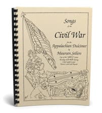 RARE SONGS of the CIVVIL WAR Maureen Sellers Music Book Appalachian Dulcimer