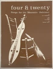 Four & Twenty Songs For The Mountain Dulcimer By Lynn McSpadden 1975