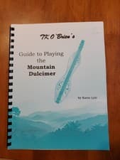 TK O'Brien's Guide To Playing The Mountain Dulcimer Karin Lyle