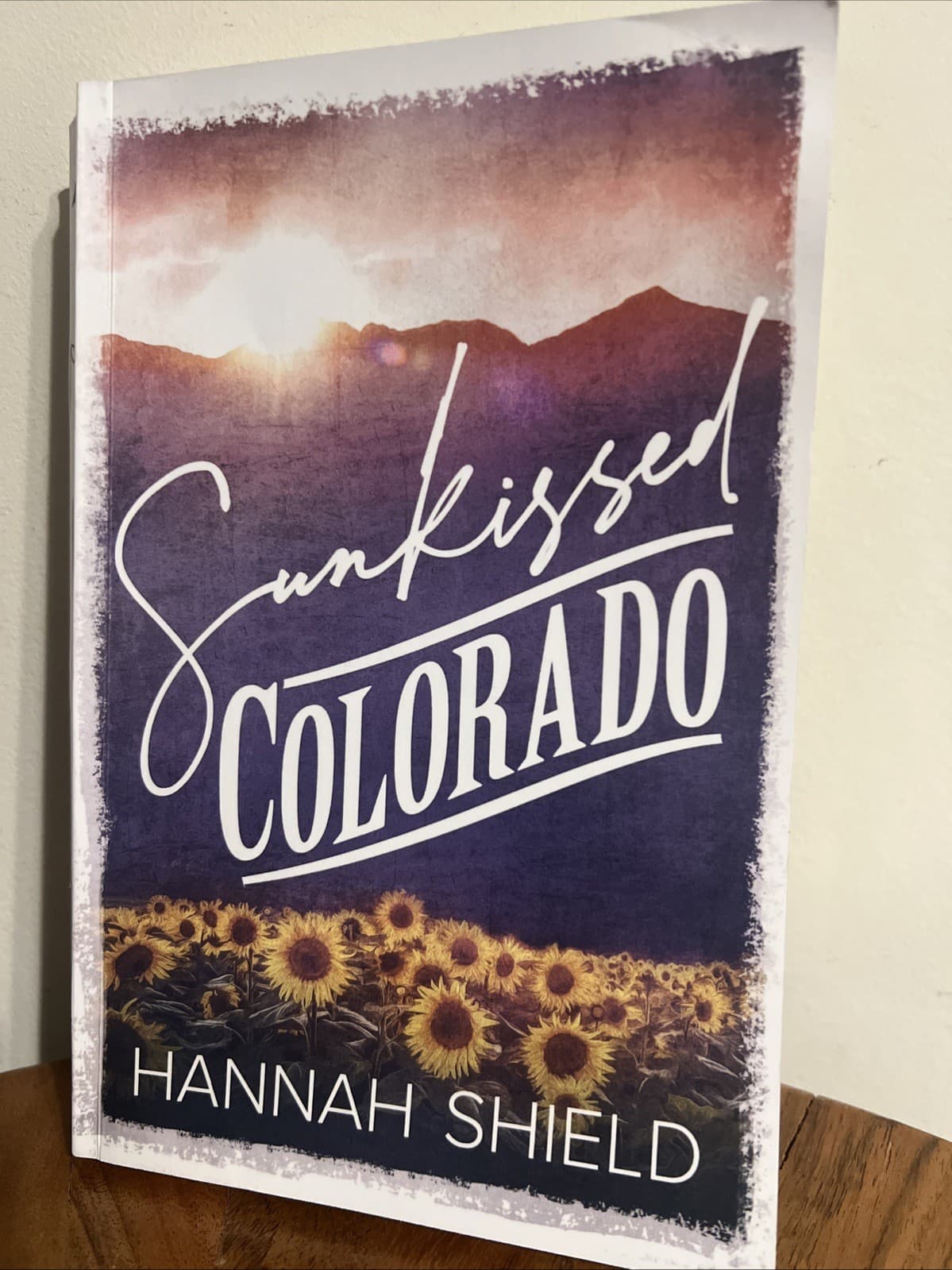Sunkissed Colorado (Hart County). Hart County Series Book 4 By Hannah Shields.